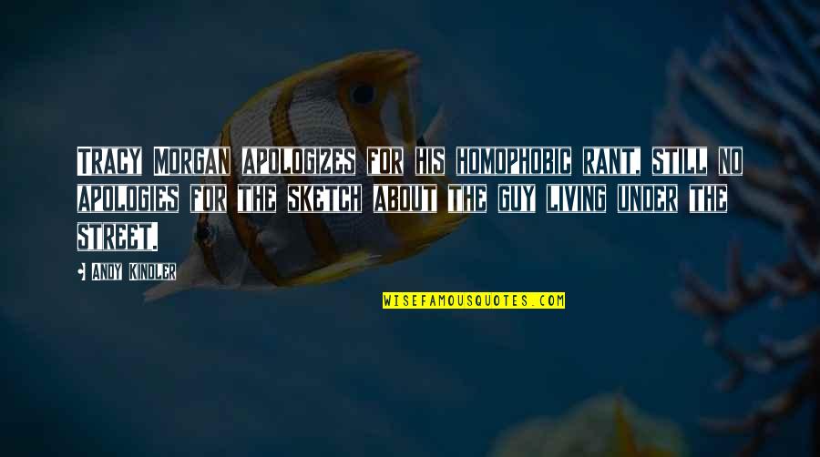 Tracy Morgan Cop Out Quotes By Andy Kindler: Tracy Morgan apologizes for his homophobic rant, still