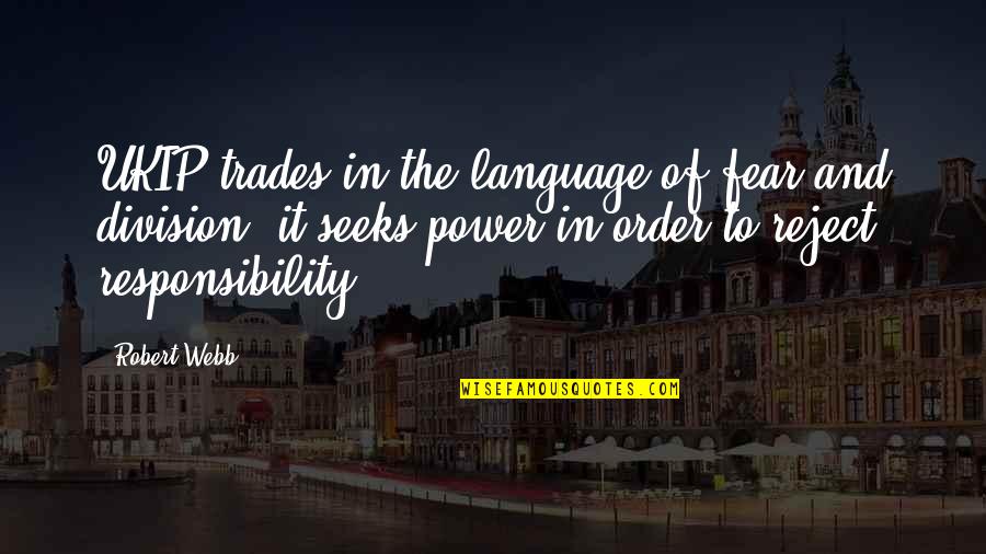 Trades And Quotes By Robert Webb: UKIP trades in the language of fear and Trades And Quotes By Robert Webb: UKIP trades in the language of fear and