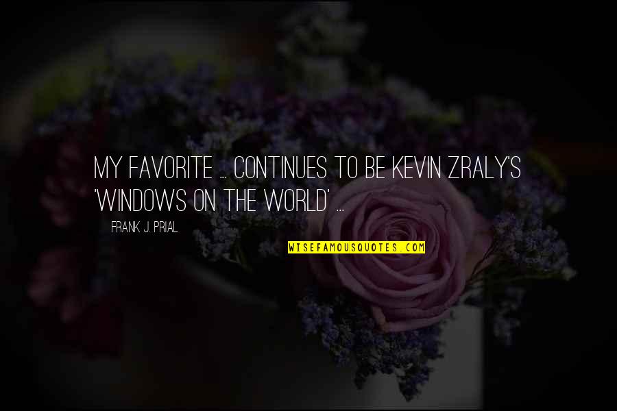 Tradies Australian Quotes By Frank J. Prial: My favorite ... continues to be Kevin Zraly's