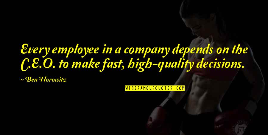 Trading Floor Quotes By Ben Horowitz: Every employee in a company depends on the Trading Floor Quotes By Ben Horowitz: Every employee in a company depends on the