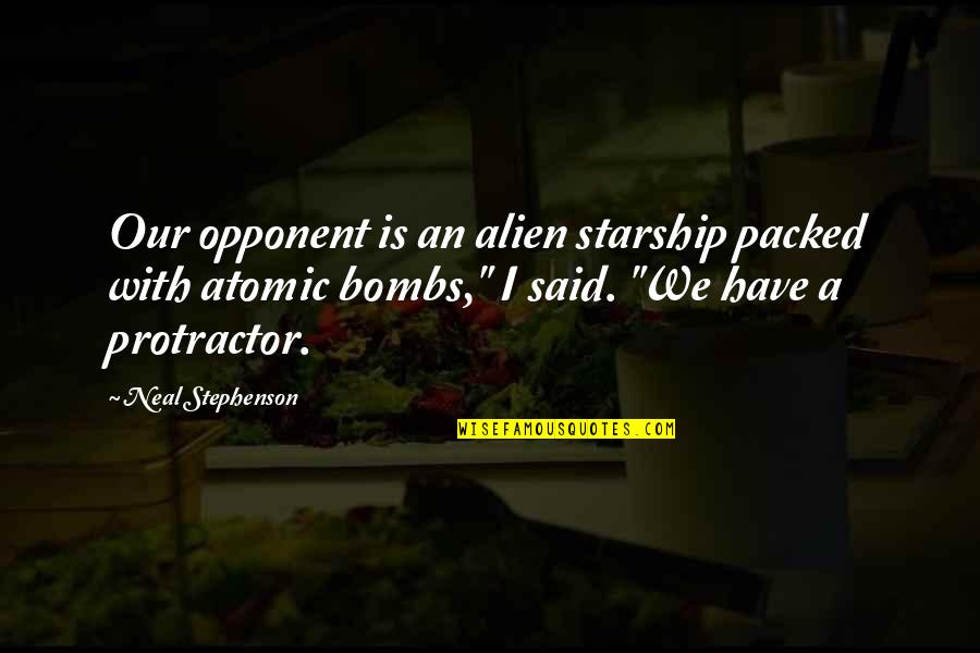 Traduje In Spanish Quotes By Neal Stephenson: Our opponent is an alien starship packed with