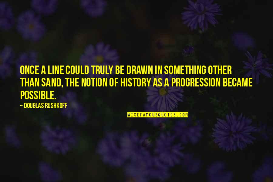 Traduntoer Quotes By Douglas Rushkoff: Once a line could truly be drawn in Traduntoer Quotes By Douglas Rushkoff: Once a line could truly be drawn in