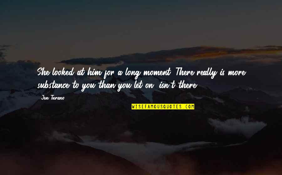Traeger Grill Quotes By Jen Turano: She looked at him for a long moment. Traeger Grill Quotes By Jen Turano: She looked at him for a long moment.