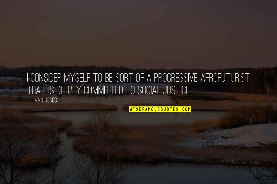 Trafelet Company Quotes By Van Jones: I consider myself to be sort of a Trafelet Company Quotes By Van Jones: I consider myself to be sort of a