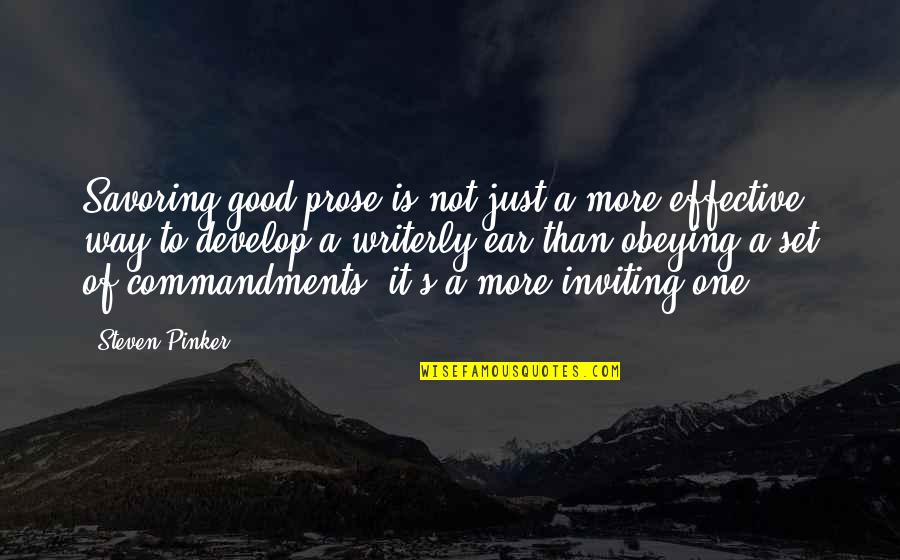 Trailless Quotes By Steven Pinker: Savoring good prose is not just a more Trailless Quotes By Steven Pinker: Savoring good prose is not just a more