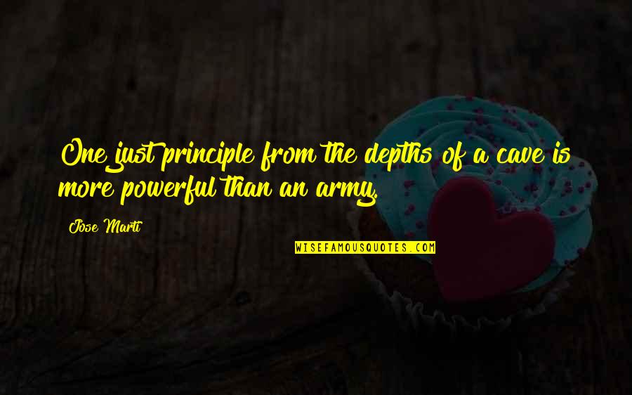 Train Decals Quotes By Jose Marti: One just principle from the depths of a