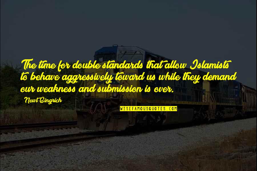 Train Reservation Quotes By Newt Gingrich: The time for double standards that allow Islamists Train Reservation Quotes By Newt Gingrich: The time for double standards that allow Islamists