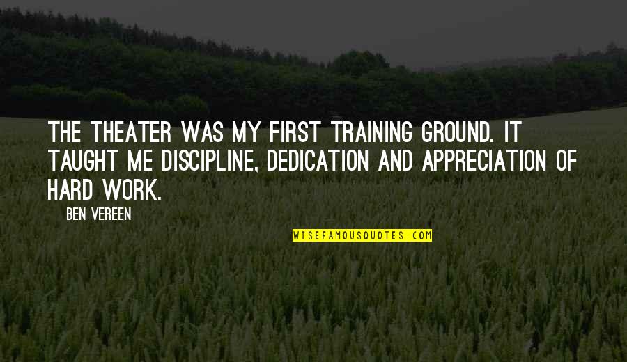 Training Ground Quotes By Ben Vereen: The theater was my first training ground. It Training Ground Quotes By Ben Vereen: The theater was my first training ground. It
