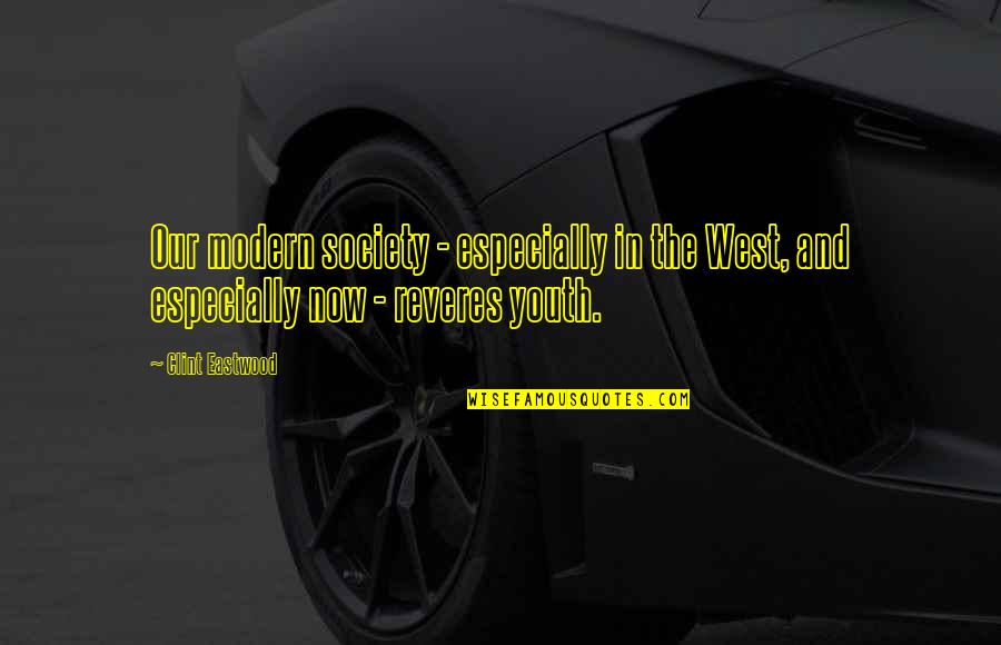 Training Partner Gym Quotes By Clint Eastwood: Our modern society - especially in the West,