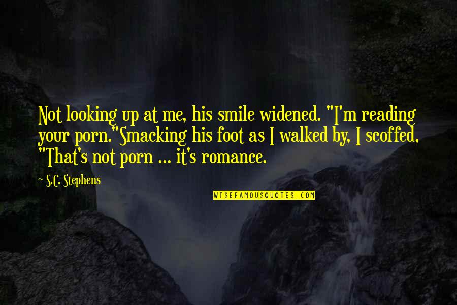 Trainthat Quotes By S.C. Stephens: Not looking up at me, his smile widened.