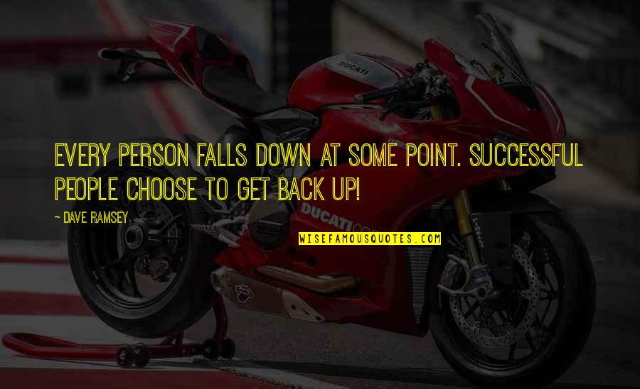 Trajno Brisanje Quotes By Dave Ramsey: Every person falls down at some point. Successful