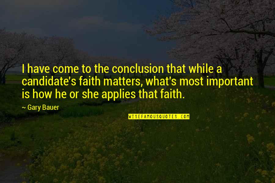 Trampette Quotes By Gary Bauer: I have come to the conclusion that while Trampette Quotes By Gary Bauer: I have come to the conclusion that while