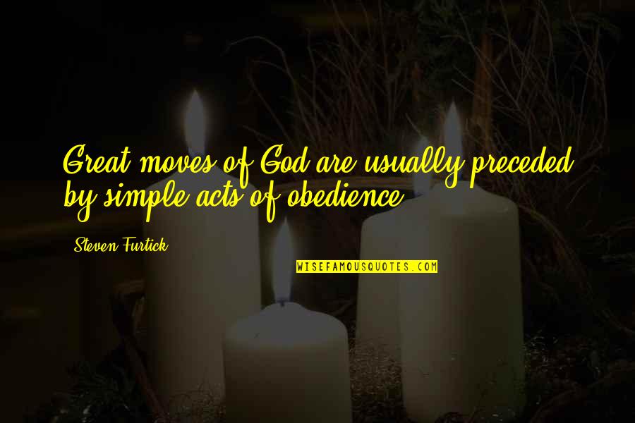 Trampette Quotes By Steven Furtick: Great moves of God are usually preceded by Trampette Quotes By Steven Furtick: Great moves of God are usually preceded by