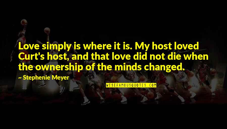 Trampy Teens Quotes By Stephenie Meyer: Love simply is where it is. My host Trampy Teens Quotes By Stephenie Meyer: Love simply is where it is. My host