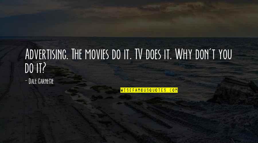 Tranh Canvas Quotes By Dale Carnegie: Advertising. The movies do it. TV does it.