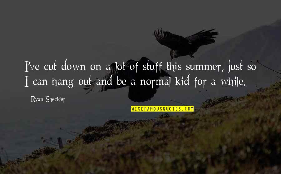 Tranq Quotes By Ryan Sheckler: I've cut down on a lot of stuff Tranq Quotes By Ryan Sheckler: I've cut down on a lot of stuff