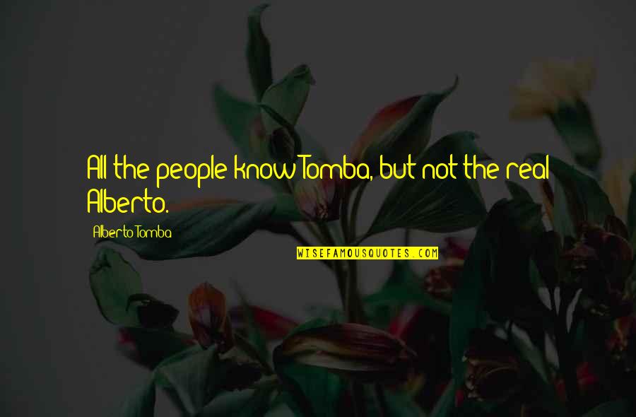 Transaccional Definicion Quotes By Alberto Tomba: All the people know Tomba, but not the