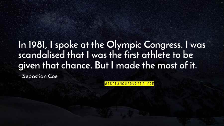 Transeuntes In English Quotes By Sebastian Coe: In 1981, I spoke at the Olympic Congress.