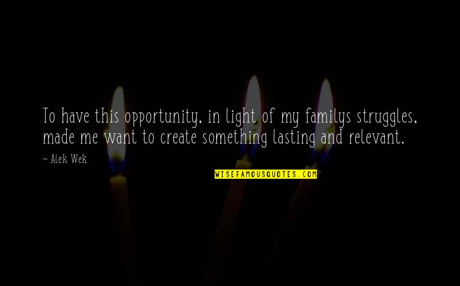 Transparent Soul Quotes By Alek Wek: To have this opportunity, in light of my Transparent Soul Quotes By Alek Wek: To have this opportunity, in light of my
