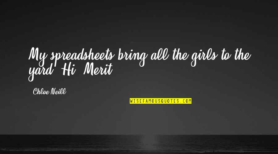 Transparents Banner Quotes By Chloe Neill: My spreadsheets bring all the girls to the