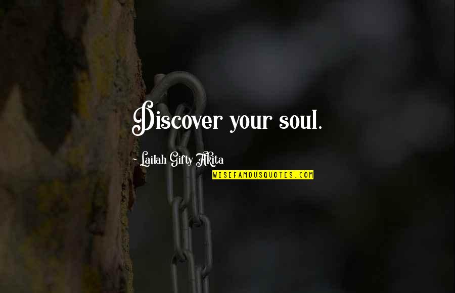 Transporter Series Quotes By Lailah Gifty Akita: Discover your soul.