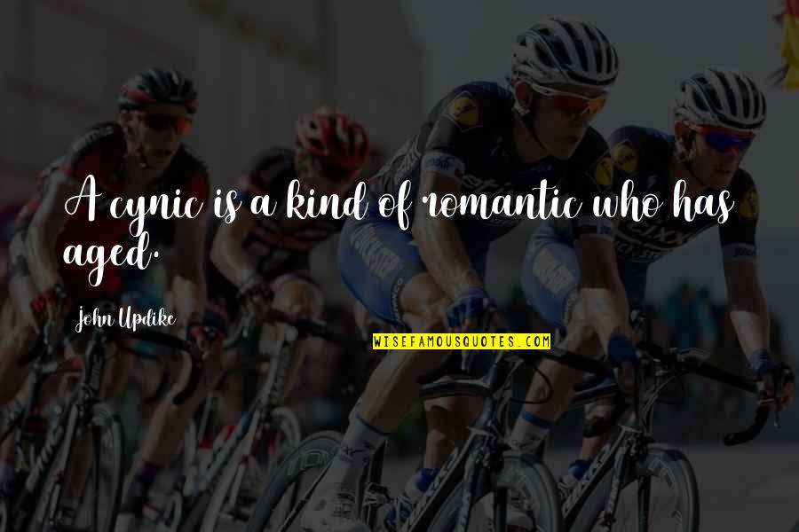 Transubstanciacion Milagro Quotes By John Updike: A cynic is a kind of romantic who Transubstanciacion Milagro Quotes By John Updike: A cynic is a kind of romantic who