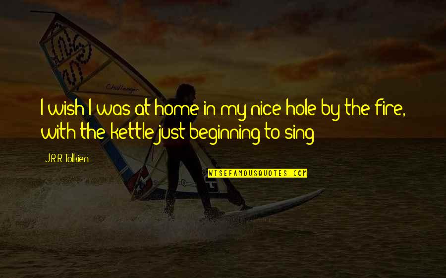 Trap Shooter Quotes By J.R.R. Tolkien: I wish I was at home in my Trap Shooter Quotes By J.R.R. Tolkien: I wish I was at home in my