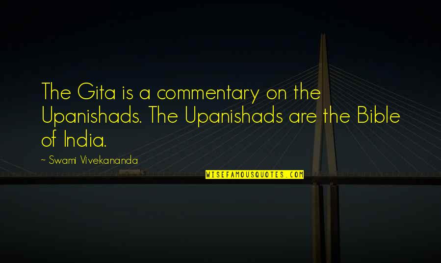 Trap Shooter Quotes By Swami Vivekananda: The Gita is a commentary on the Upanishads. Trap Shooter Quotes By Swami Vivekananda: The Gita is a commentary on the Upanishads.