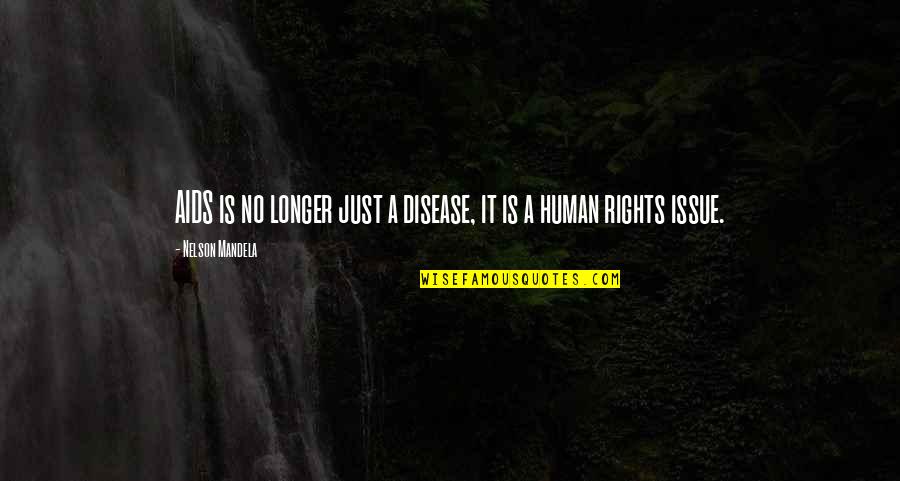 Trash Talk Quotes Quotes By Nelson Mandela: AIDS is no longer just a disease, it Trash Talk Quotes Quotes By Nelson Mandela: AIDS is no longer just a disease, it