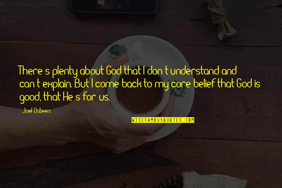 Trastienda Plus Quotes By Joel Osteen: There's plenty about God that I don't understand Trastienda Plus Quotes By Joel Osteen: There's plenty about God that I don't understand