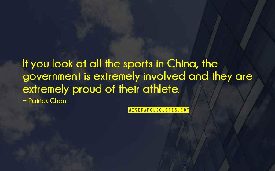 Trastornada Significado Quotes By Patrick Chan: If you look at all the sports in