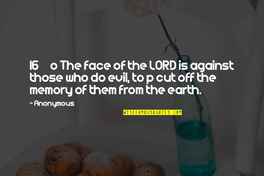 Trastorno De Ansiedad Quotes By Anonymous: 16 o The face of the LORD is