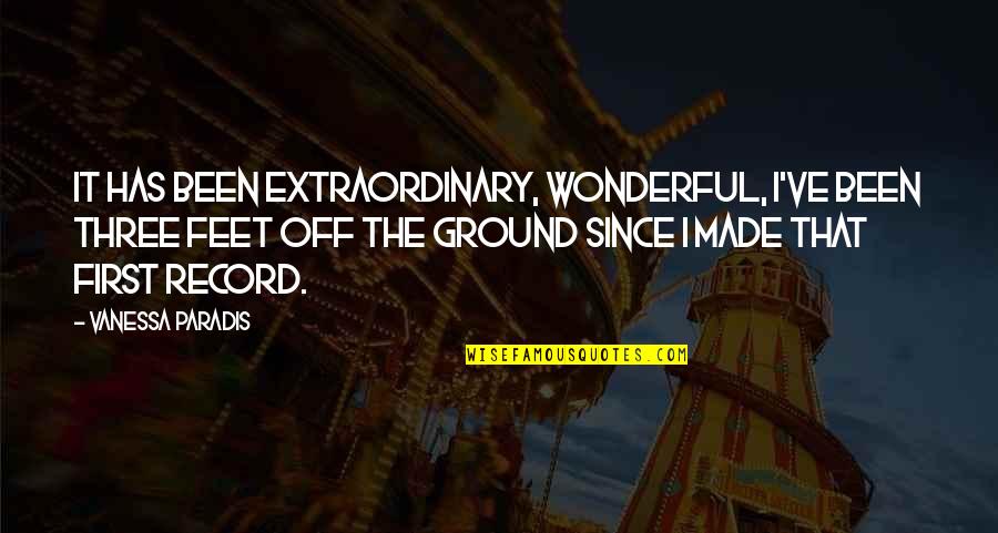 Tratados Torrijos Quotes By Vanessa Paradis: It has been extraordinary, wonderful, I've been three Tratados Torrijos Quotes By Vanessa Paradis: It has been extraordinary, wonderful, I've been three