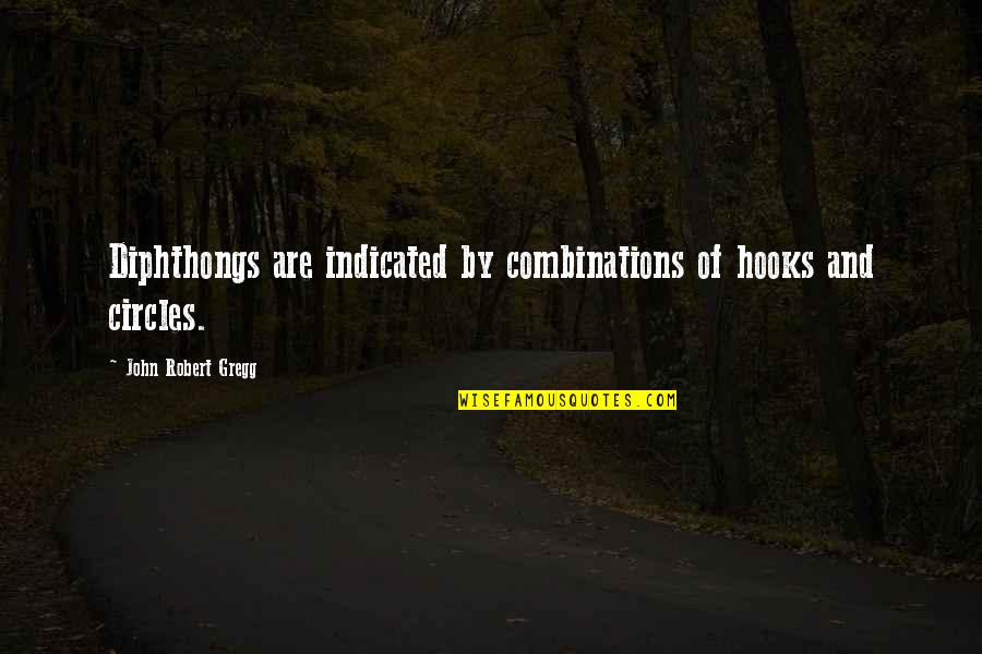 Trates De La Quotes By John Robert Gregg: Diphthongs are indicated by combinations of hooks and Trates De La Quotes By John Robert Gregg: Diphthongs are indicated by combinations of hooks and