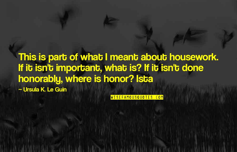Trauriger Quotes By Ursula K. Le Guin: This is part of what I meant about
