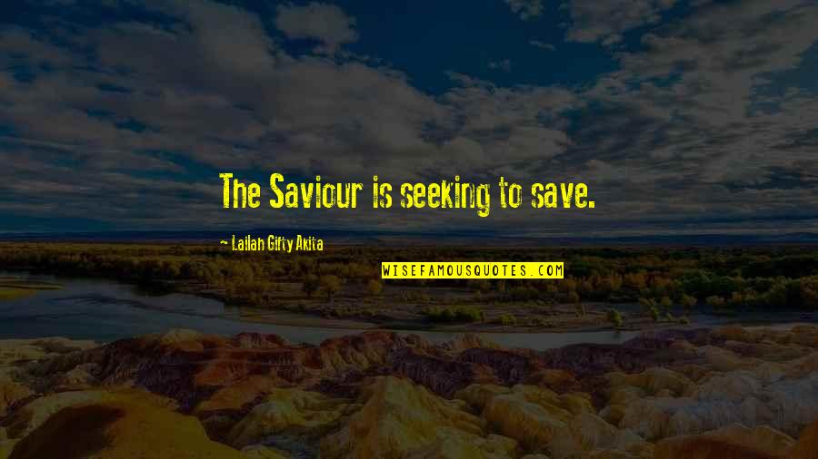 Travart Quotes By Lailah Gifty Akita: The Saviour is seeking to save. Travart Quotes By Lailah Gifty Akita: The Saviour is seeking to save.