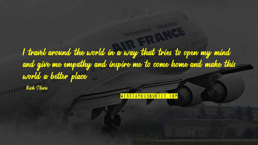 Travel All Around The World Quotes By Rick Steves: I travel around the world in a way Travel All Around The World Quotes By Rick Steves: I travel around the world in a way