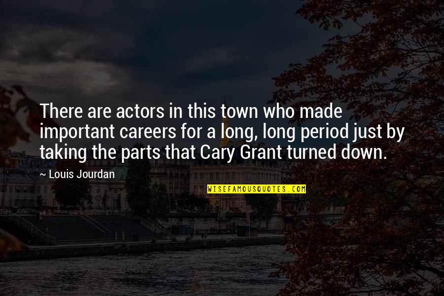 Travel Checklist Quotes By Louis Jourdan: There are actors in this town who made