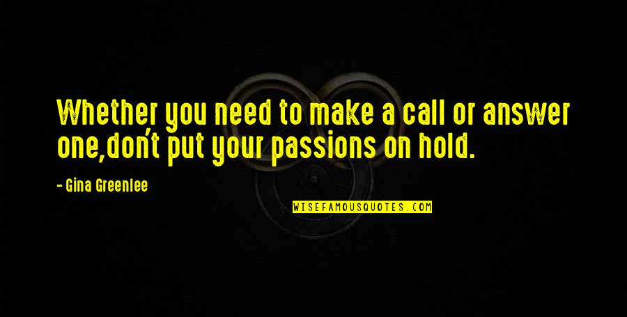 Traveling To New York Quotes By Gina Greenlee: Whether you need to make a call or