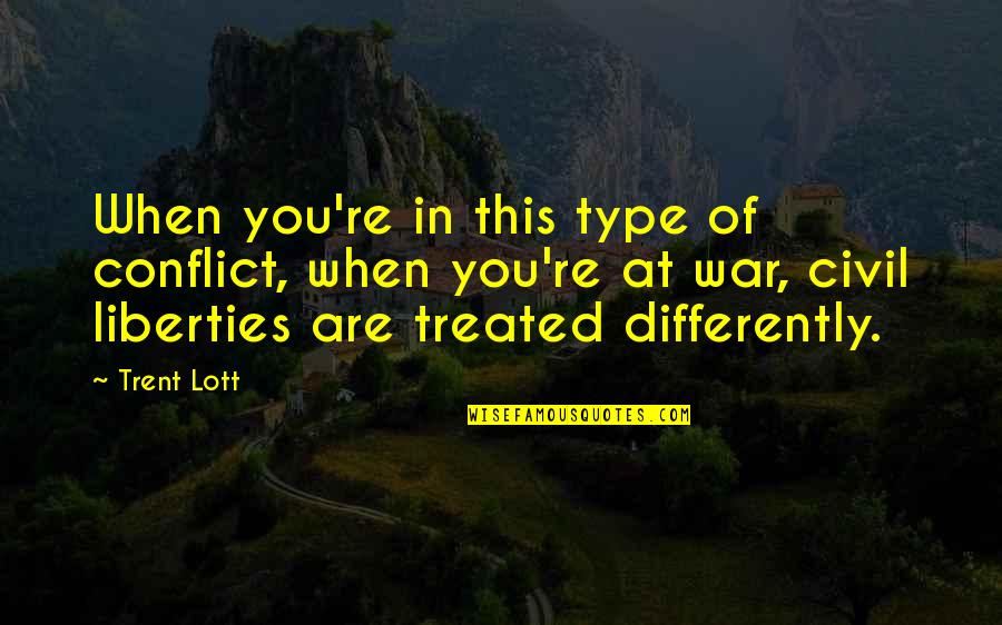 Travels Michael Crichton Quotes By Trent Lott: When you're in this type of conflict, when