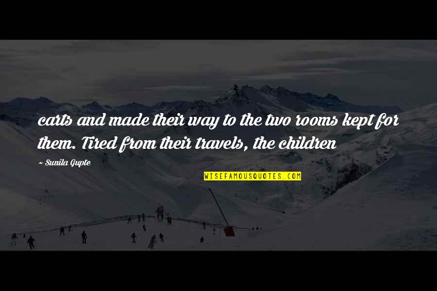 Travels Quotes By Sunila Gupte: carts and made their way to the two