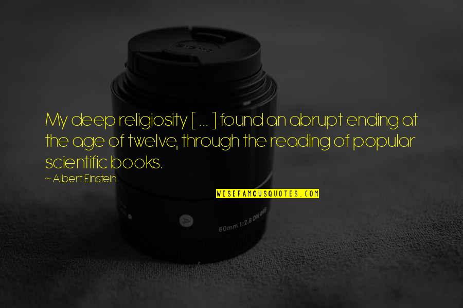 Trayann Quotes By Albert Einstein: My deep religiosity [ ... ] found an