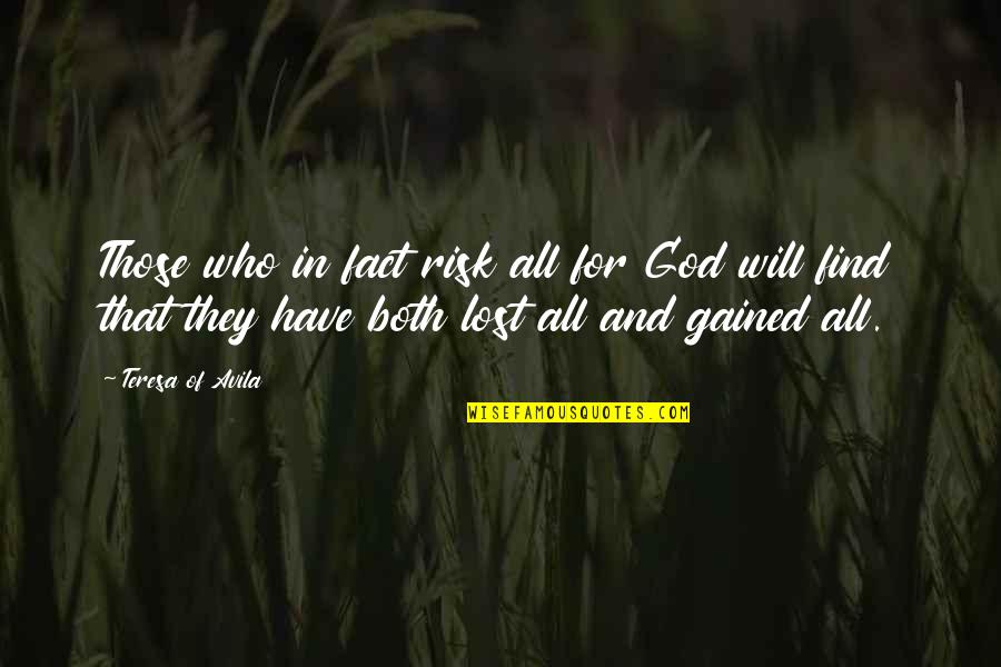 Treasure Box Quotes By Teresa Of Avila: Those who in fact risk all for God Treasure Box Quotes By Teresa Of Avila: Those who in fact risk all for God