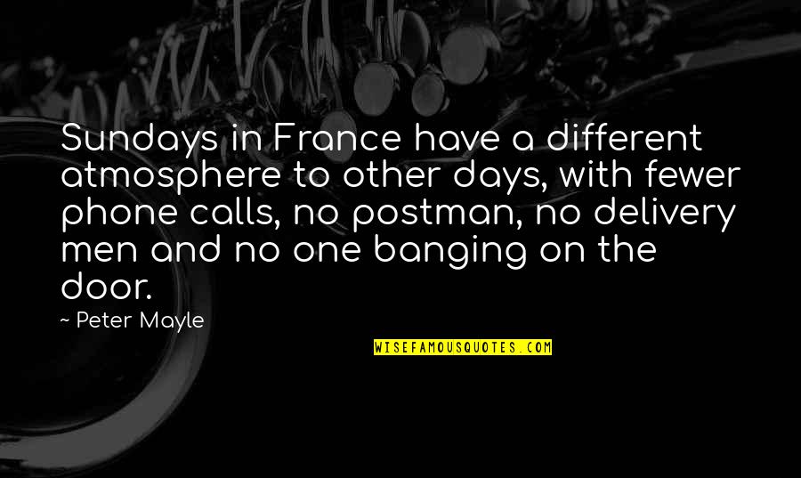 Treasure Island Important Quotes By Peter Mayle: Sundays in France have a different atmosphere to Treasure Island Important Quotes By Peter Mayle: Sundays in France have a different atmosphere to