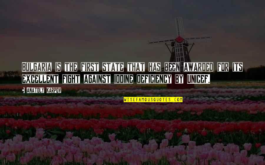 Treasure This Day Ray Quotes By Anatoly Karpov: Bulgaria is the first state that has been Treasure This Day Ray Quotes By Anatoly Karpov: Bulgaria is the first state that has been