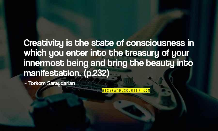Treasury Quotes By Torkom Saraydarian: Creativity is the state of consciousness in which
