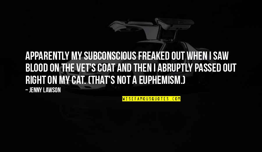 Treasurysource Quotes By Jenny Lawson: Apparently my subconscious freaked out when I saw Treasurysource Quotes By Jenny Lawson: Apparently my subconscious freaked out when I saw