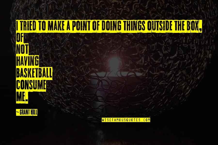 Treat Your Mother With Respect Quotes By Grant Hill: I tried to make a point of doing Treat Your Mother With Respect Quotes By Grant Hill: I tried to make a point of doing