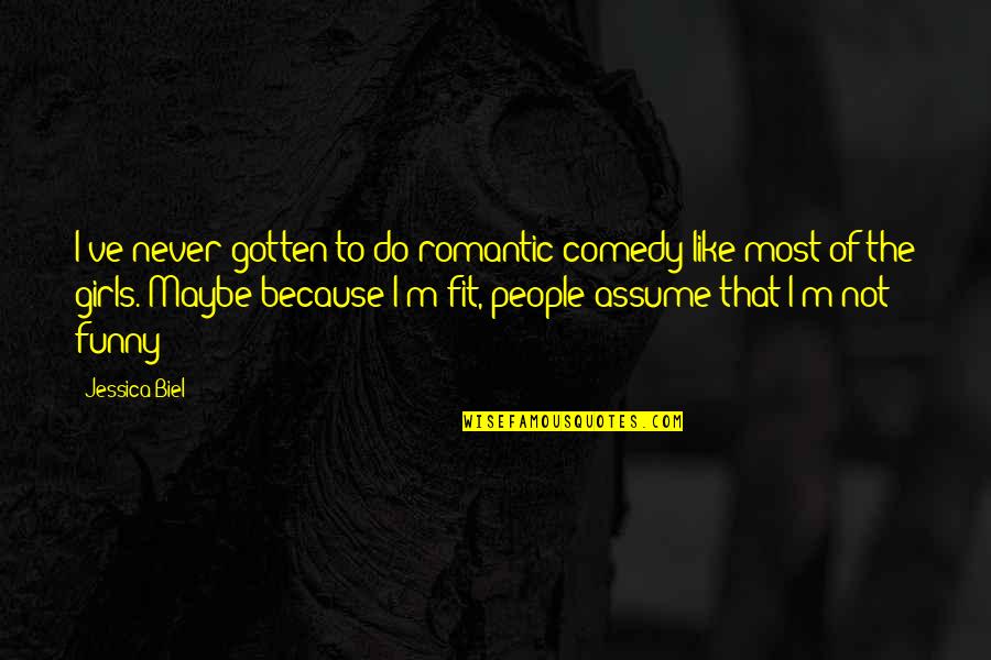 Treaters Adamant Quotes By Jessica Biel: I've never gotten to do romantic comedy like Treaters Adamant Quotes By Jessica Biel: I've never gotten to do romantic comedy like