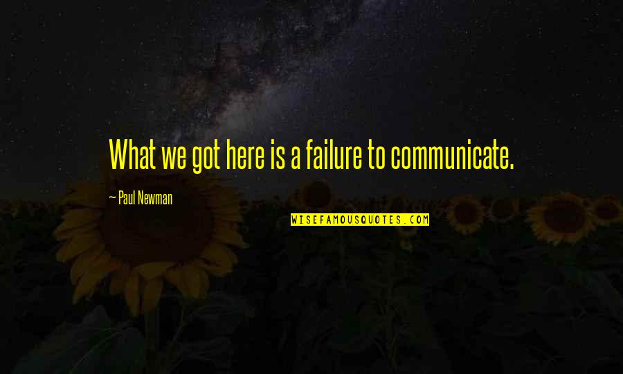 Trebeks Last Show Quotes By Paul Newman: What we got here is a failure to
